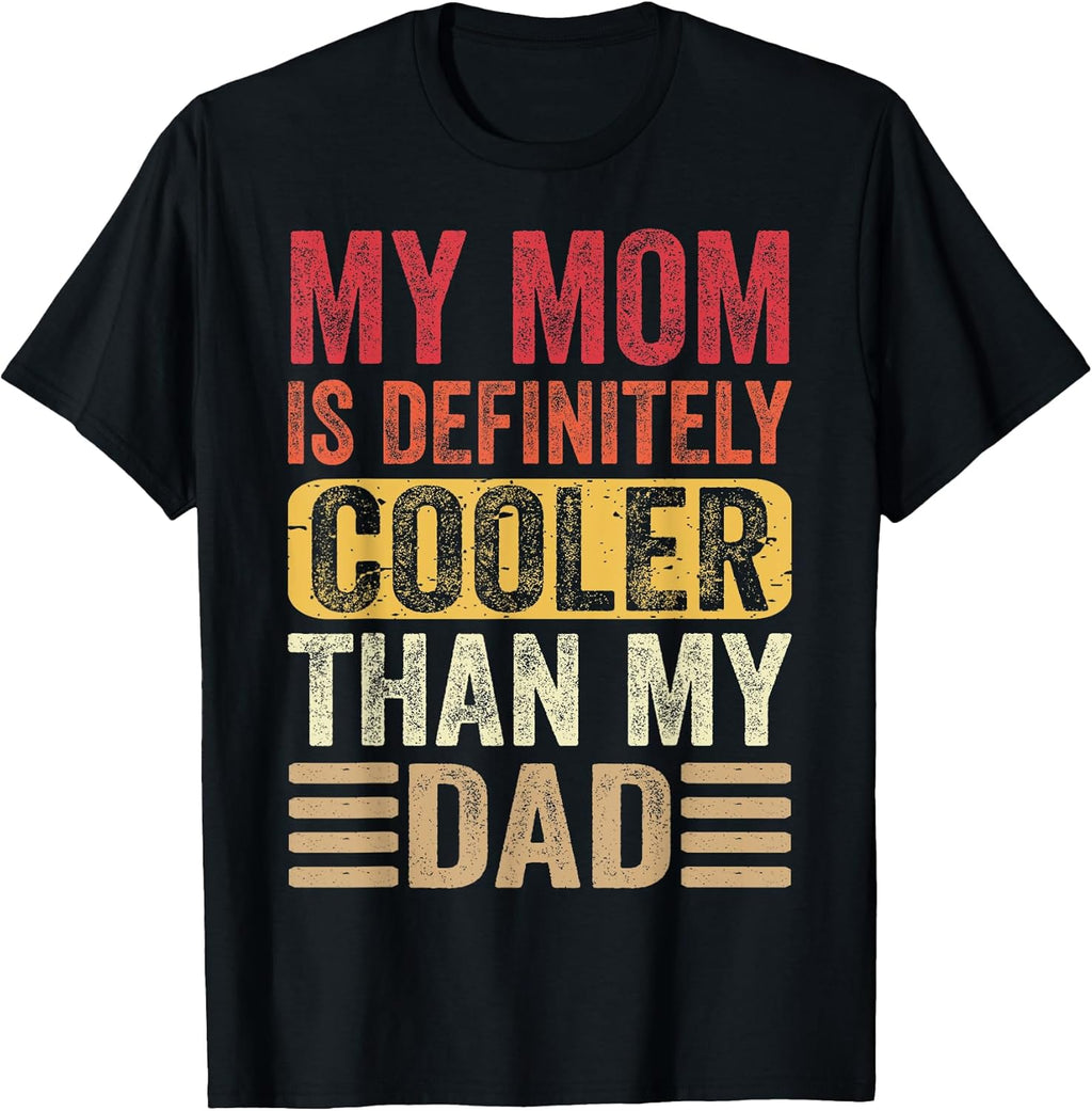 My Mom Is Cooler Than My Dad Merch Shop