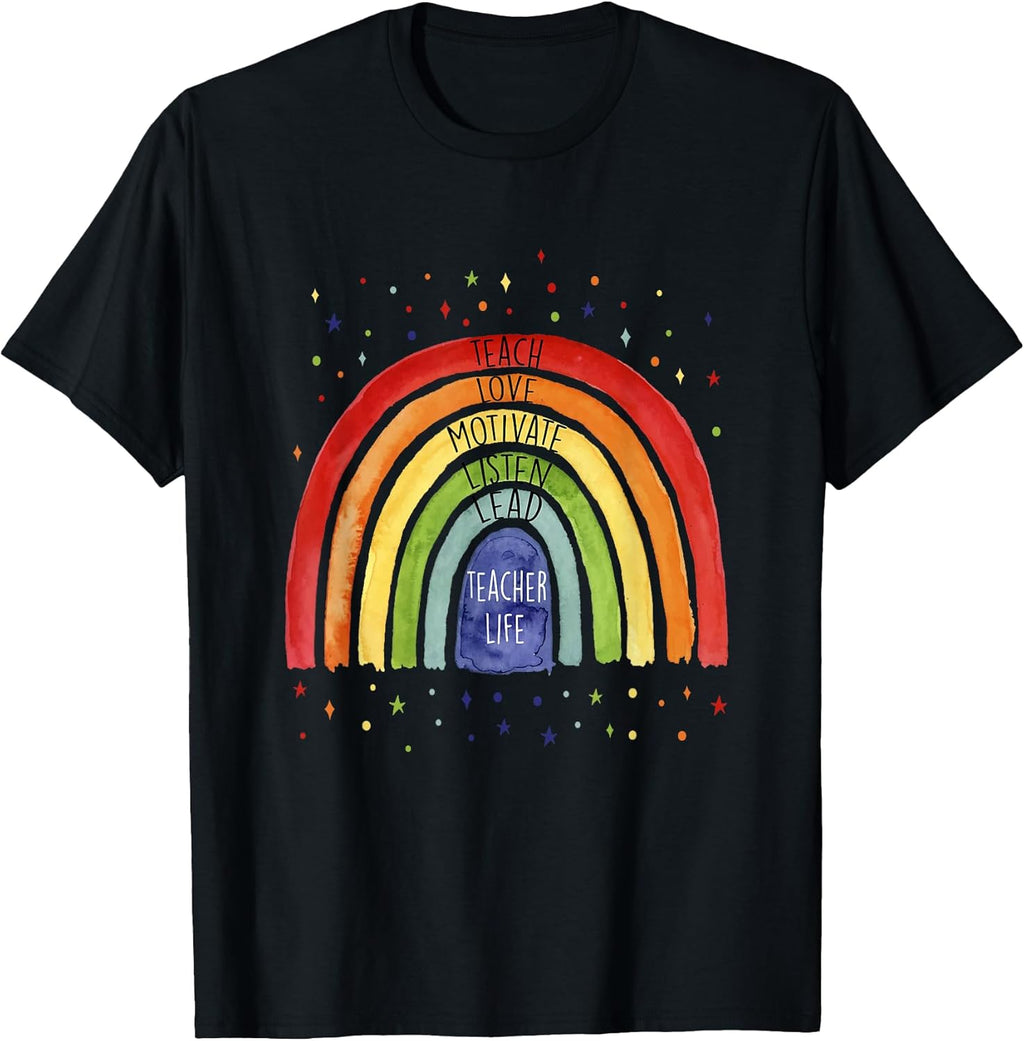 Teacher Life Positive Rainbow Teacher Nice Motivation T-Shirt