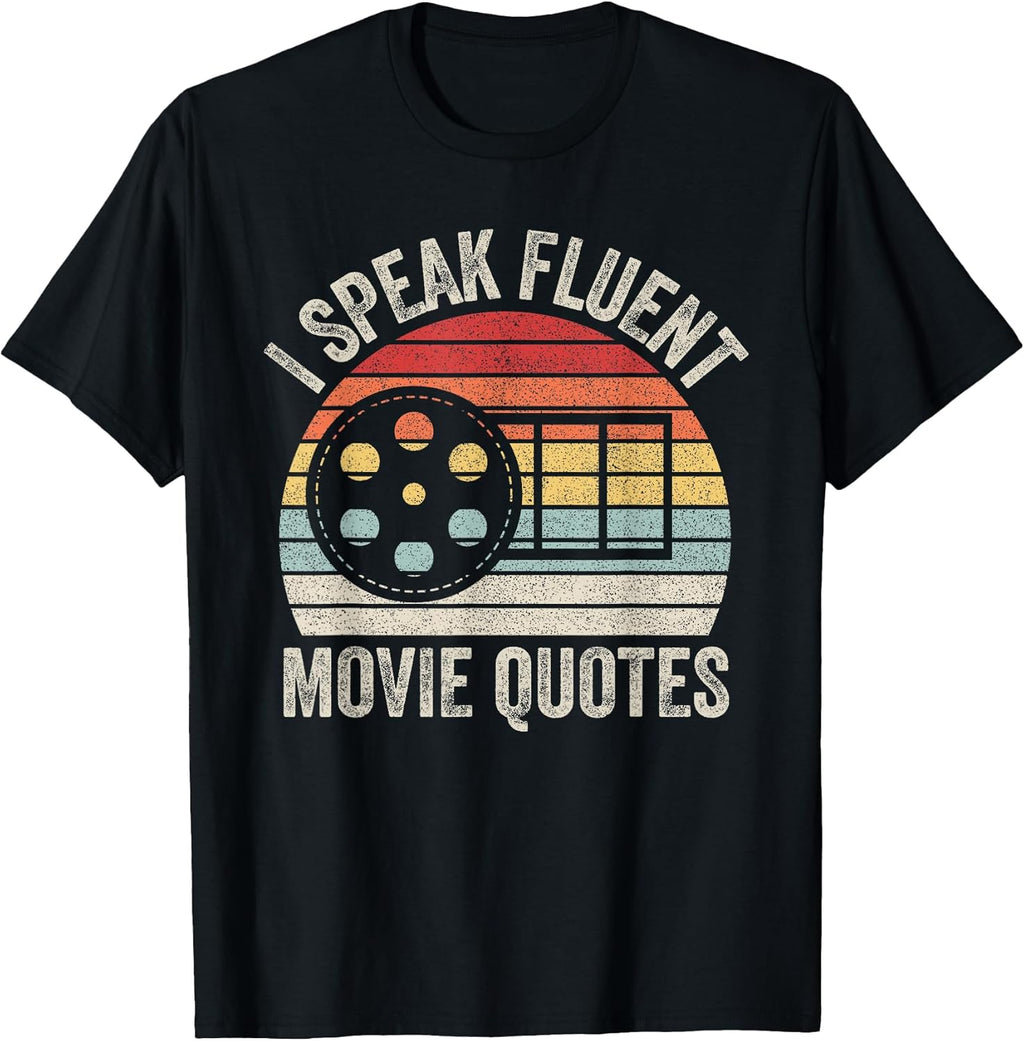 Vintage Retro I Speak Fluent Movie Quotes Movie Lover T-Shirt