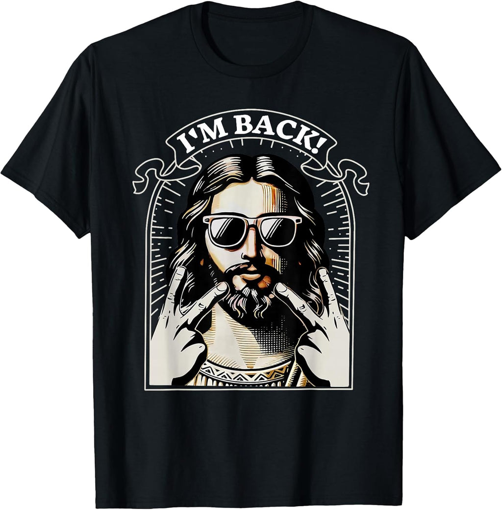 I'm Back Happy Easter Jesus Christian Good Friday