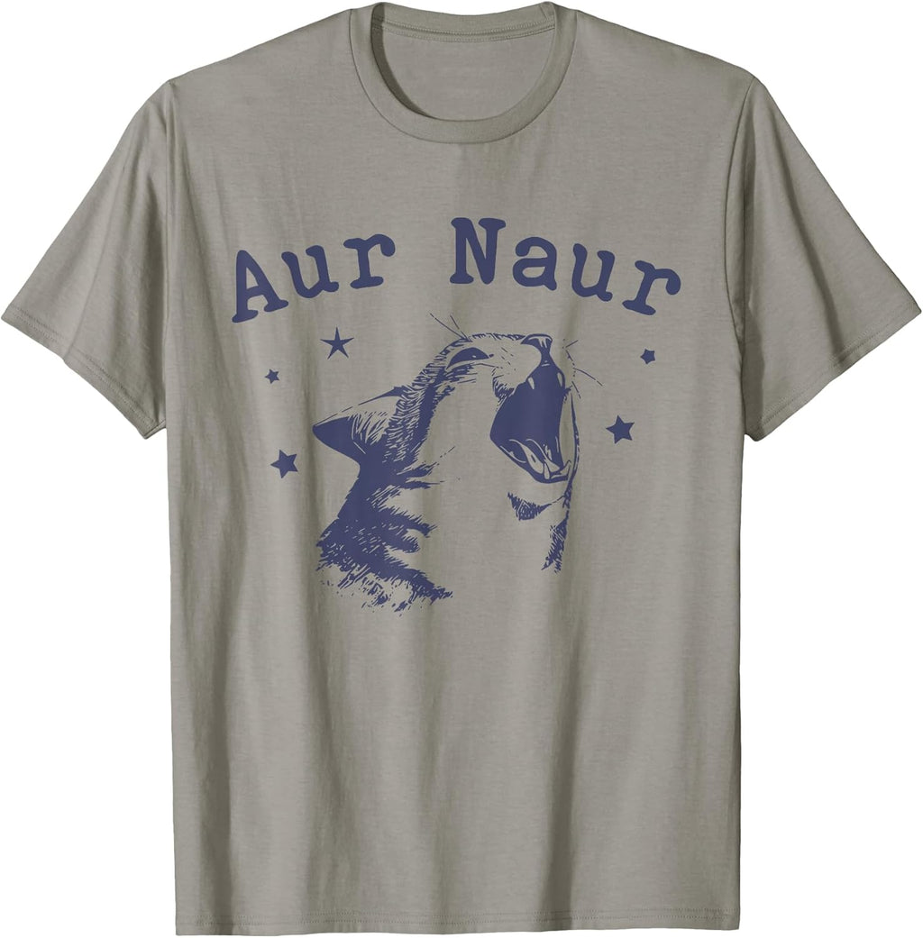 AUR Naur Funny Cat Meme Internet Slang Lover Cat T-Shirt