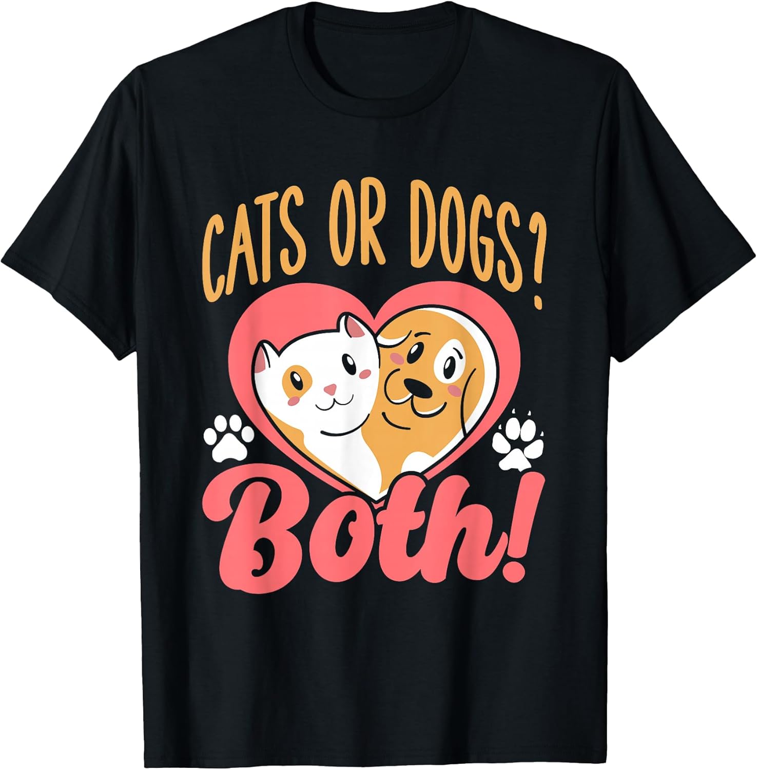 Cats Or Dogs Both Cat Dog Lover T-Shirt