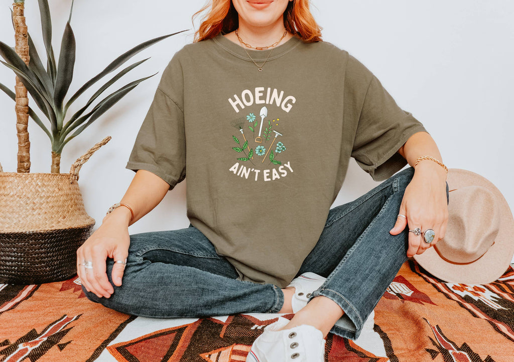 Hoeing Ain't Easy Gardener's Tshirt For Women Comfort Colors