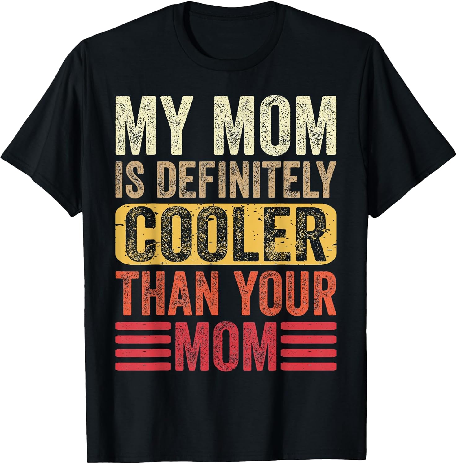 My Mom Is Cooler Than Your Mom Merch Shop