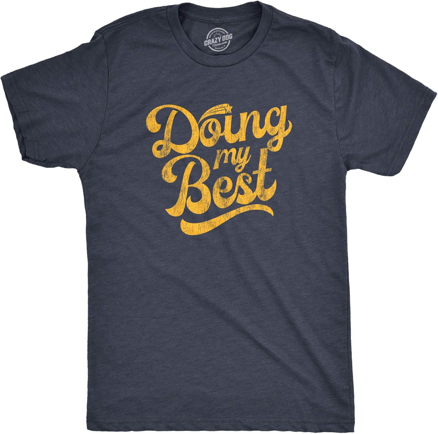 Mens Doing My Best T Shirt Funny Try Hard Sarcastic Novelty Tee