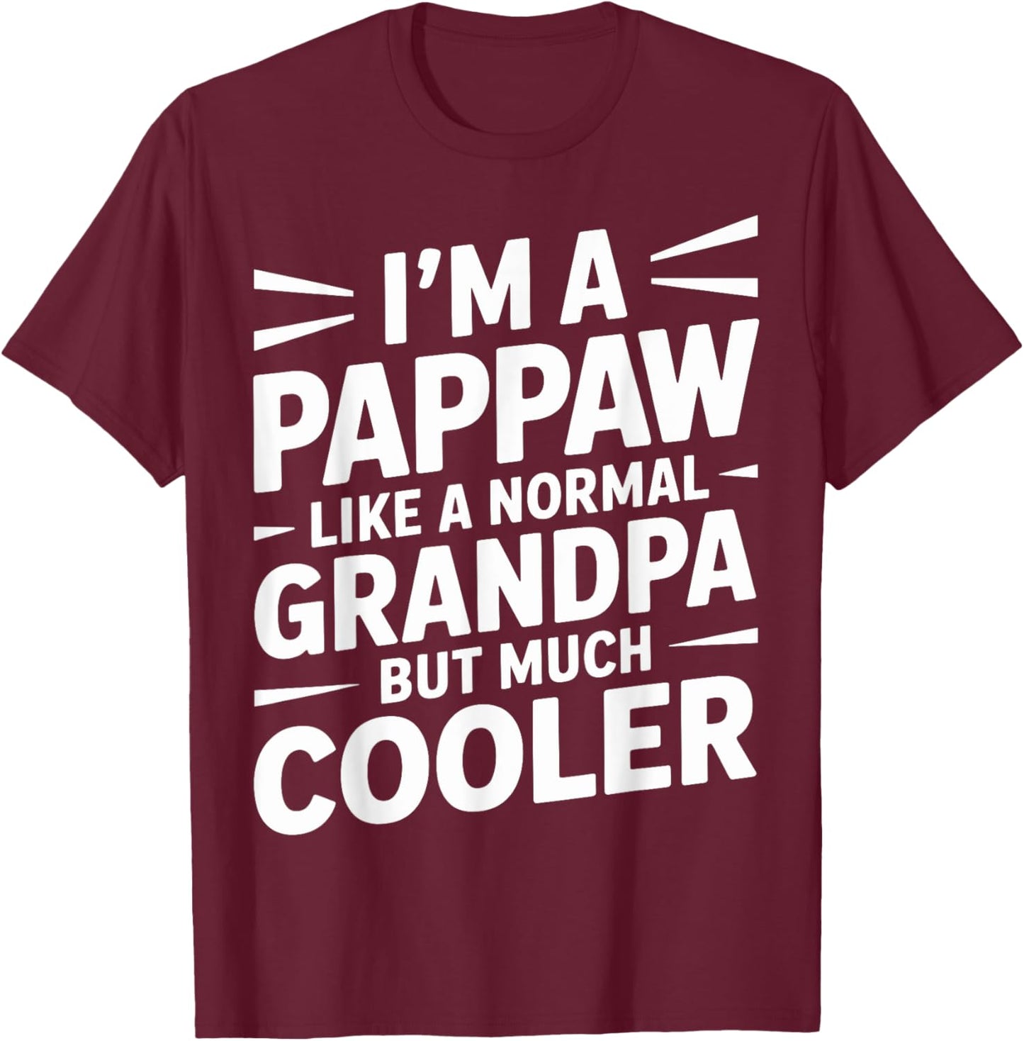 Pappaw Like a Grandpa Only Cooler Southern Grandfather