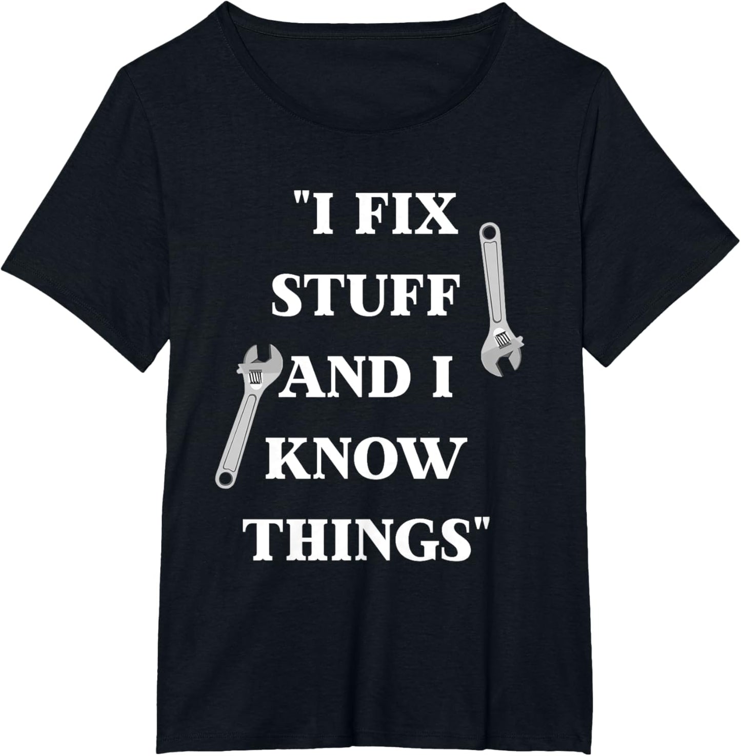 "I Fix Stuff and Things"