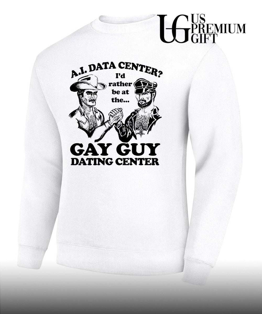 AI Data Center I’d Rather Be At The Gay Guy Dating Center shirt