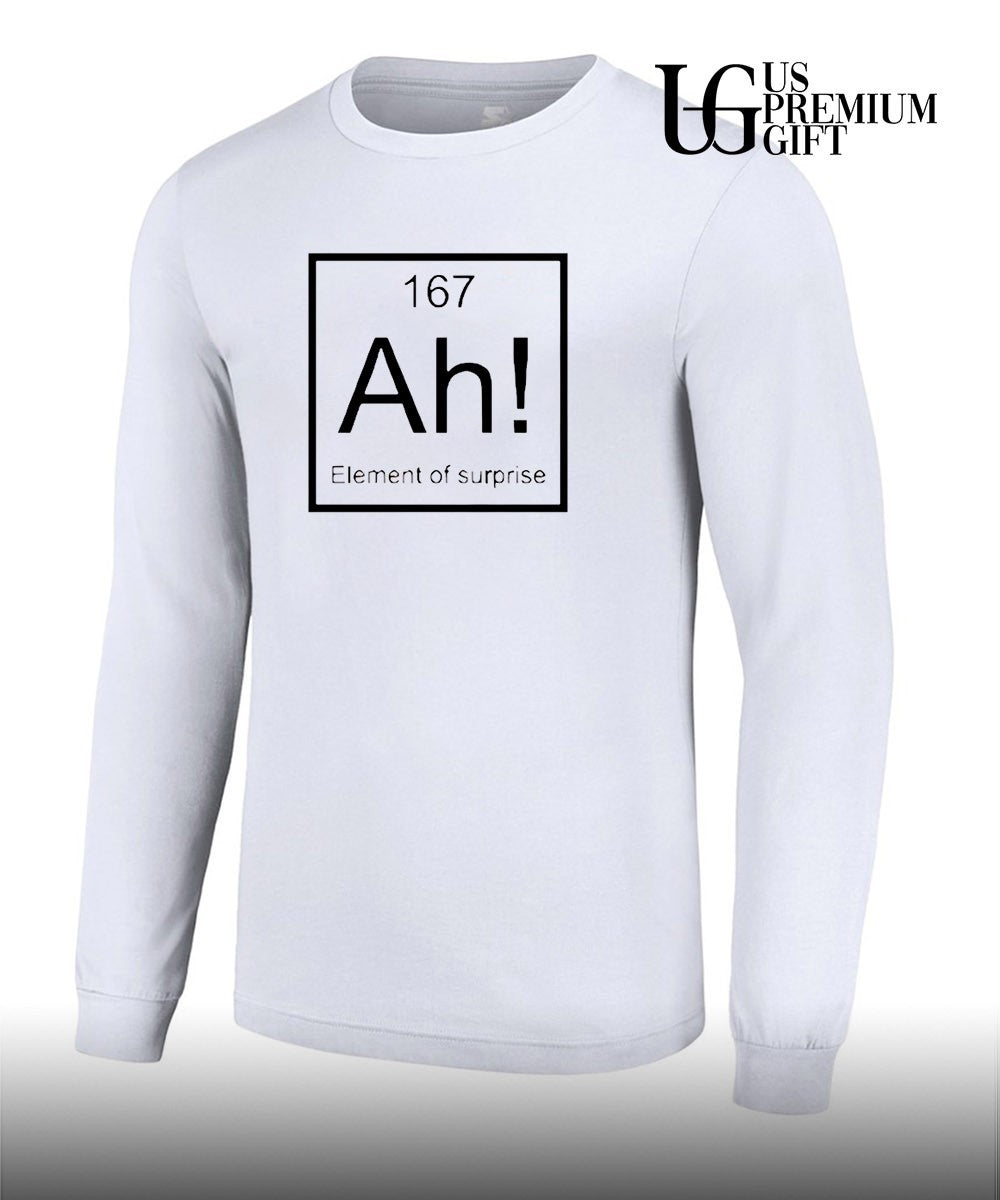 Ah element of surprise funny shirt