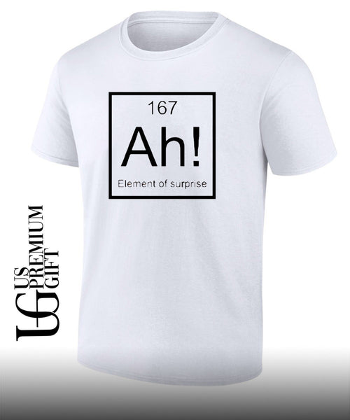 Ah element of surprise funny shirt