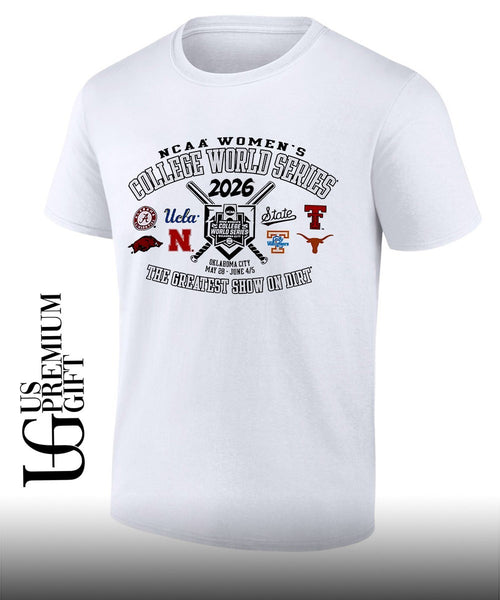Alabama UCLA Mississippi State Texas Tech Arkansas Nebraska Tennessee Texas NCAA Women’s College World Series 2026 The Greatest Show on Dirt shirt