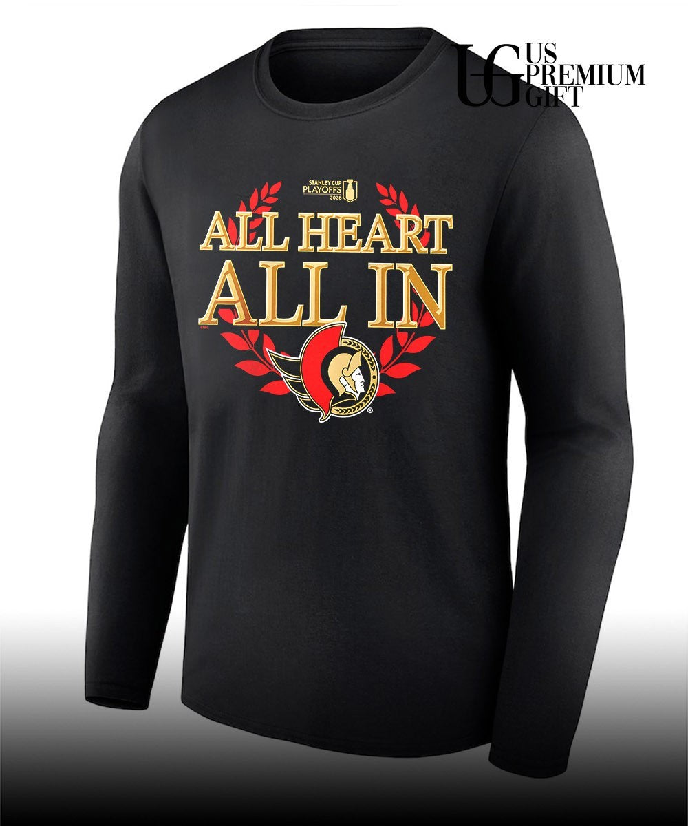All Heart All In Ottawa Senators 2026 NHL Playoff slogan shirt