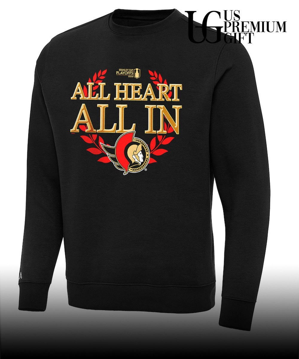All Heart All In Ottawa Senators 2026 NHL Playoff slogan shirt