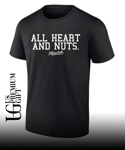 All Heart and Nuts Nebraseball shirt