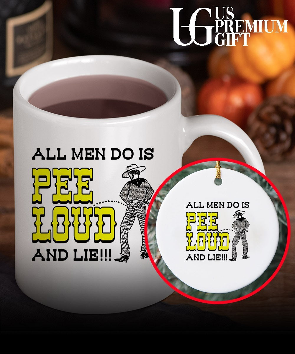 All men do is pee loud and lie shirt