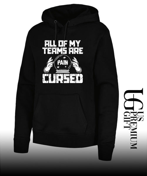All of my teams are pain cursed shirt