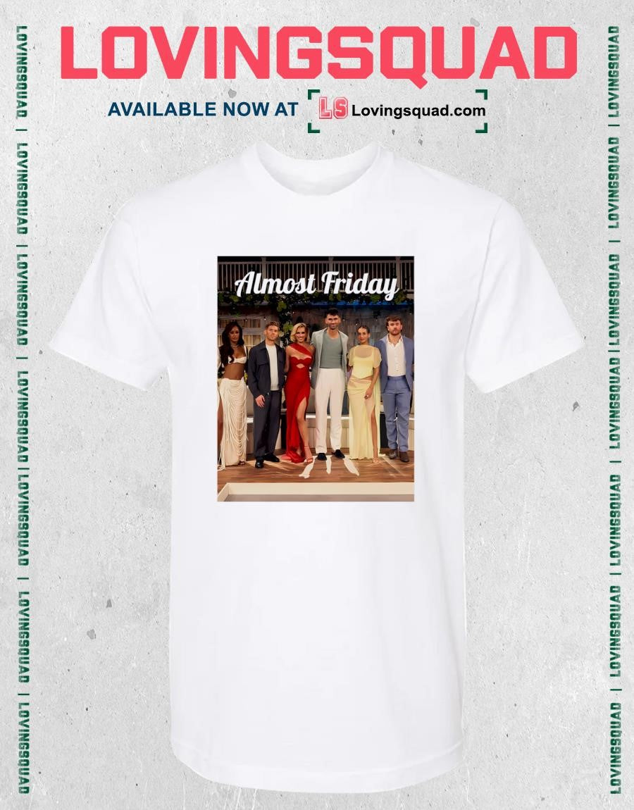 Almost Friday Reunion Summer House Shirt