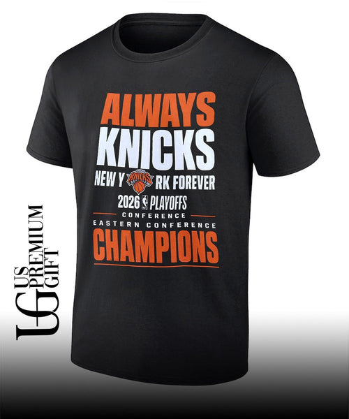Always Knicks New York Forever 2026 Playoffs Eastern Conference Champions shirt