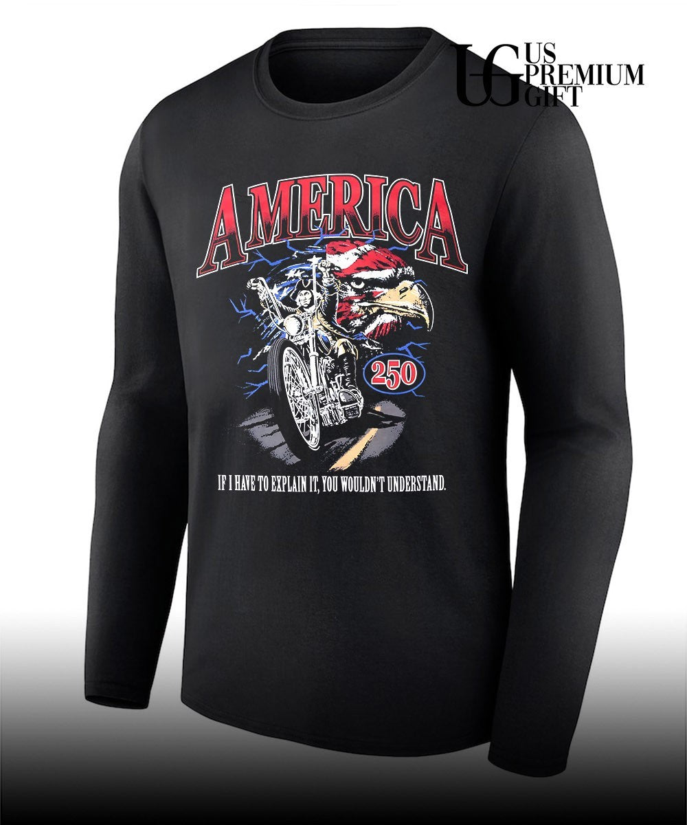 American If I have to explain it you wouldn’t understand Harley-Davidson shirt