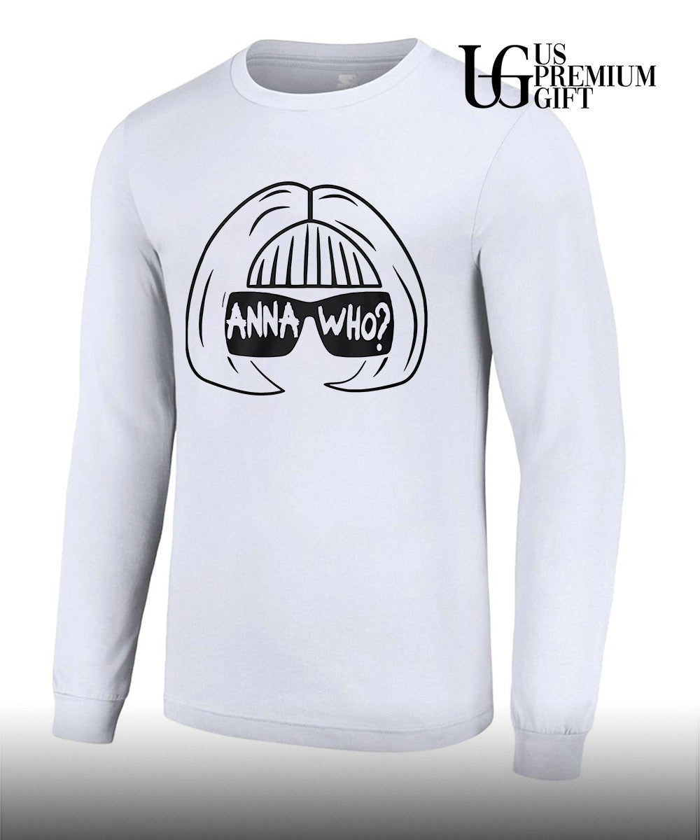 Anna Wintour Anna Who shirt