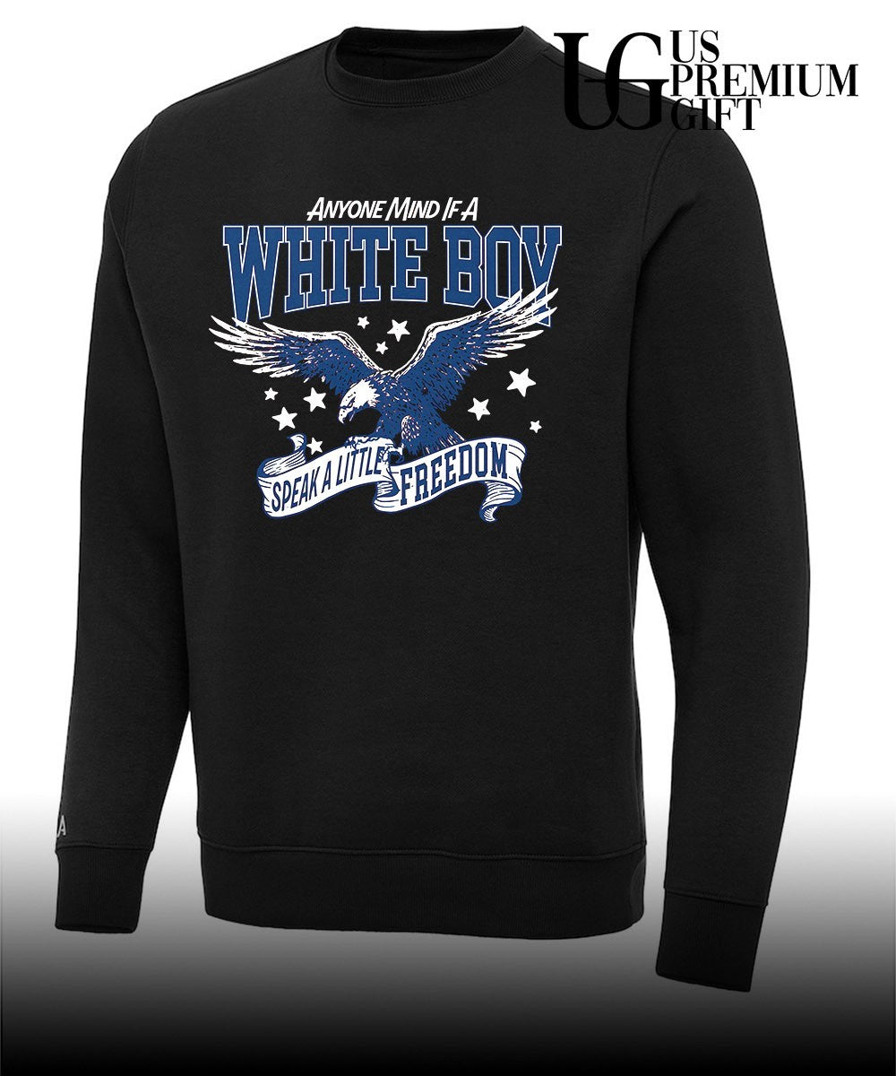 Anyone mind if a White Boy Speak a Little Freedom shirt
