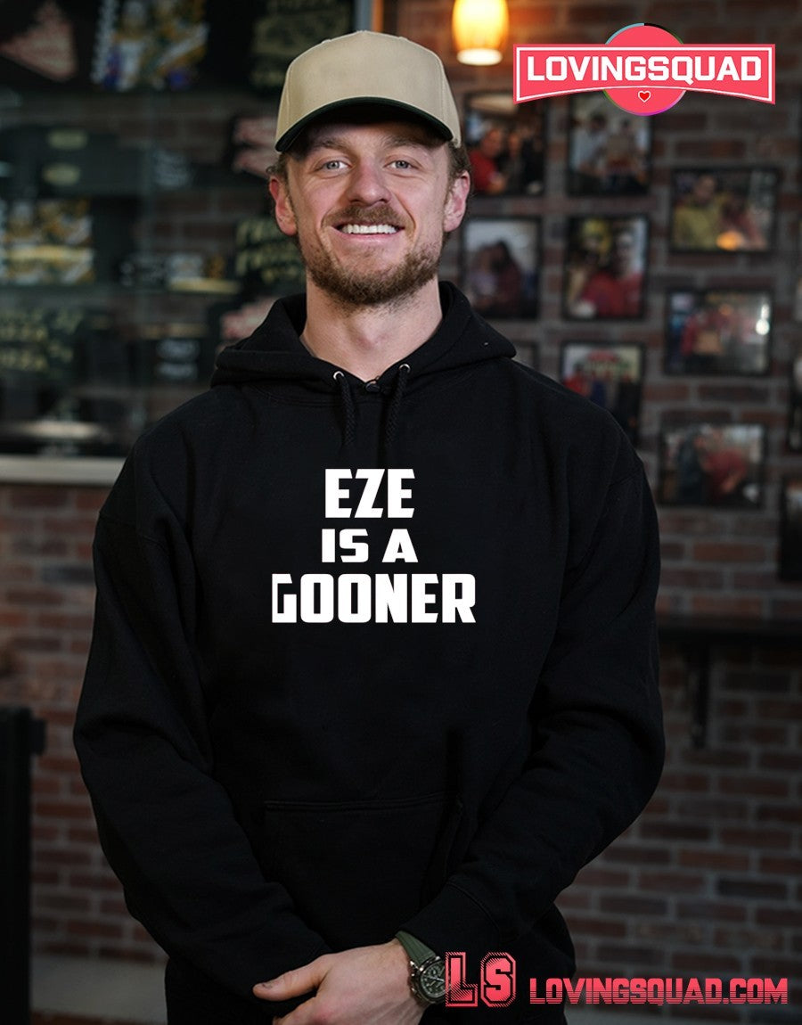 Arsenal FC Eze Is A Gooner shirt