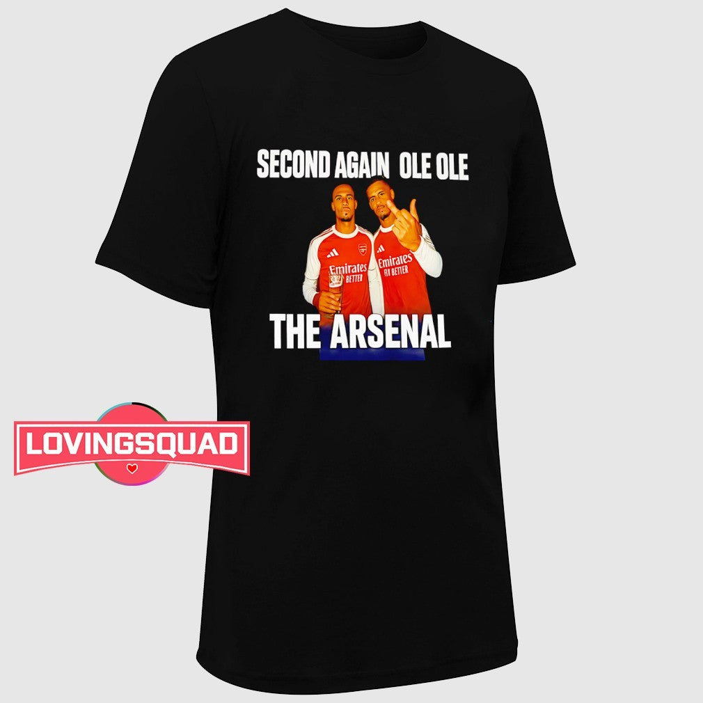 Arsenal FC Second Again Ole Ole Funny Football Fan shirt