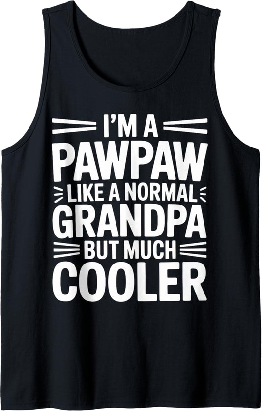 Mens Pawpaw Like a Grandpa Only Cooler Southern Grandfather Tank Top