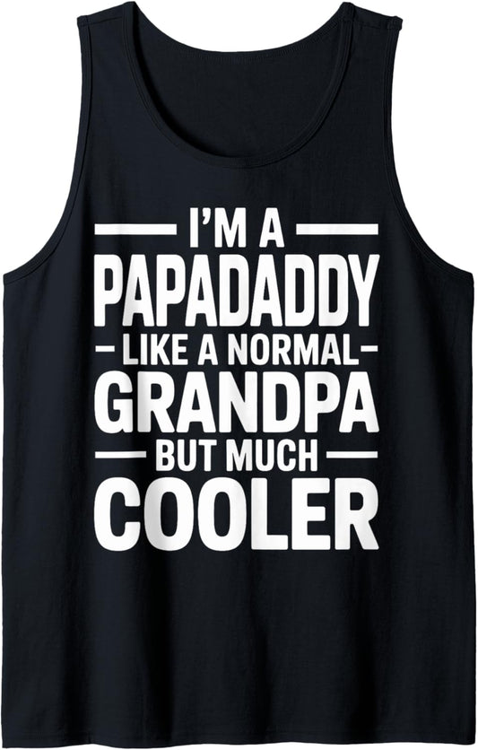 Mens Papadaddy Like a Grandpa Only Cooler Southern Grandfather Tank Top