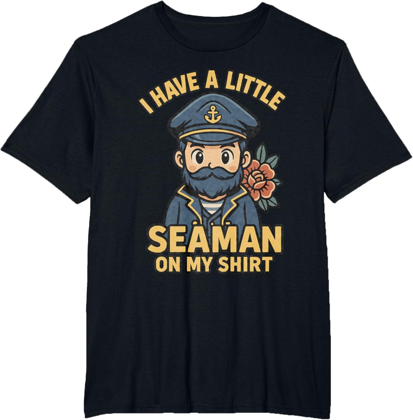 I Have A Little Seaman On My Shirt Funny