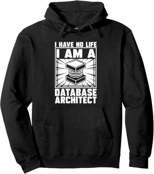 Database Design Data - Infrastructure Database Architect Pullover Hoodie