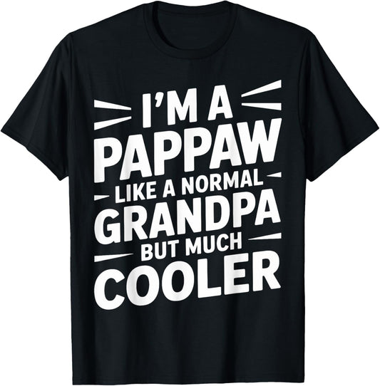 Pappaw Like a Grandpa Only Cooler Southern Grandfather