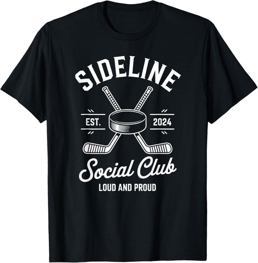 Ice Hockey Game Sideline Social Club Loud and Proud Cheer