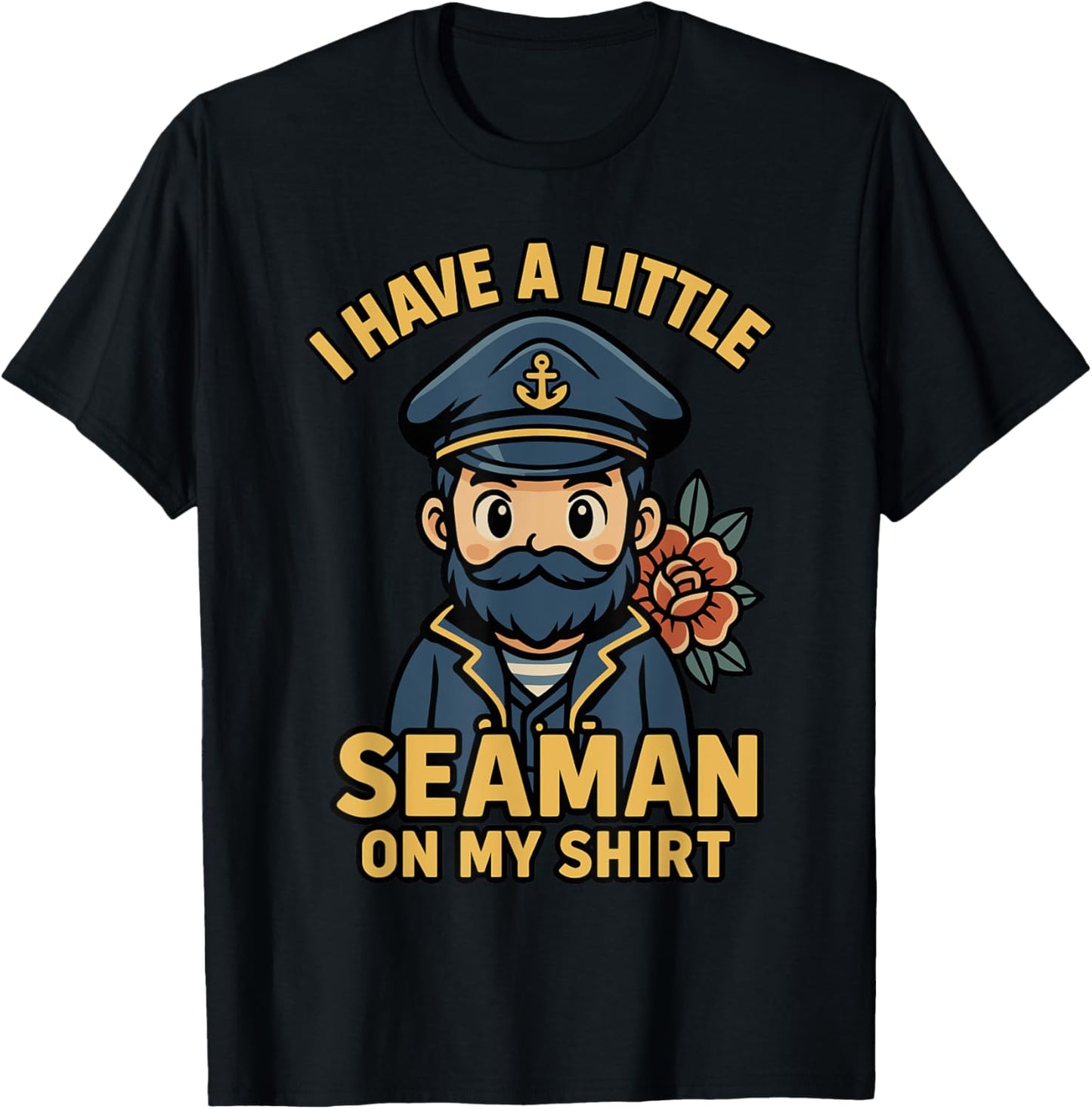 I Have A Little Seaman On My Shirt Funny
