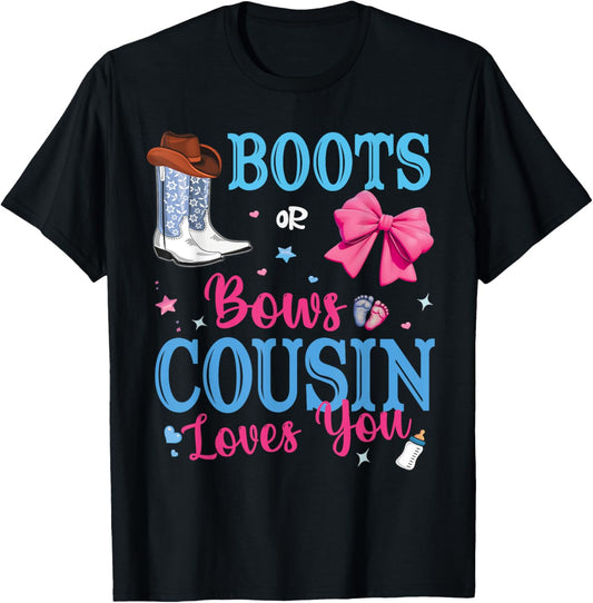 Boots Or Bows Cousin Loves You Gender Reveal Party Family