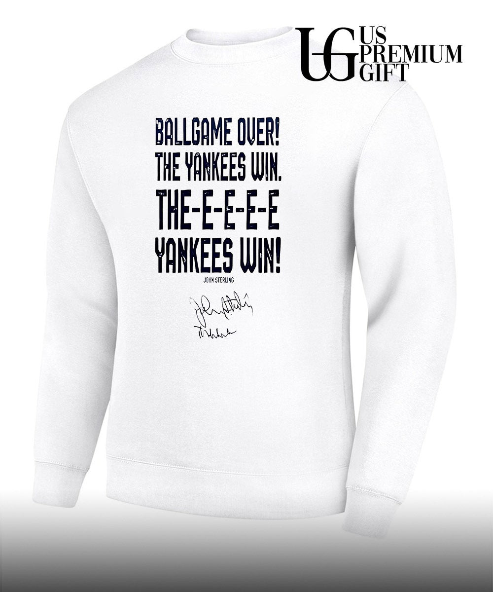 Ballgame Over The Yankees Win The Yankees Win New York Yankees Honoring John Sterling 1938-2026 signature shirt