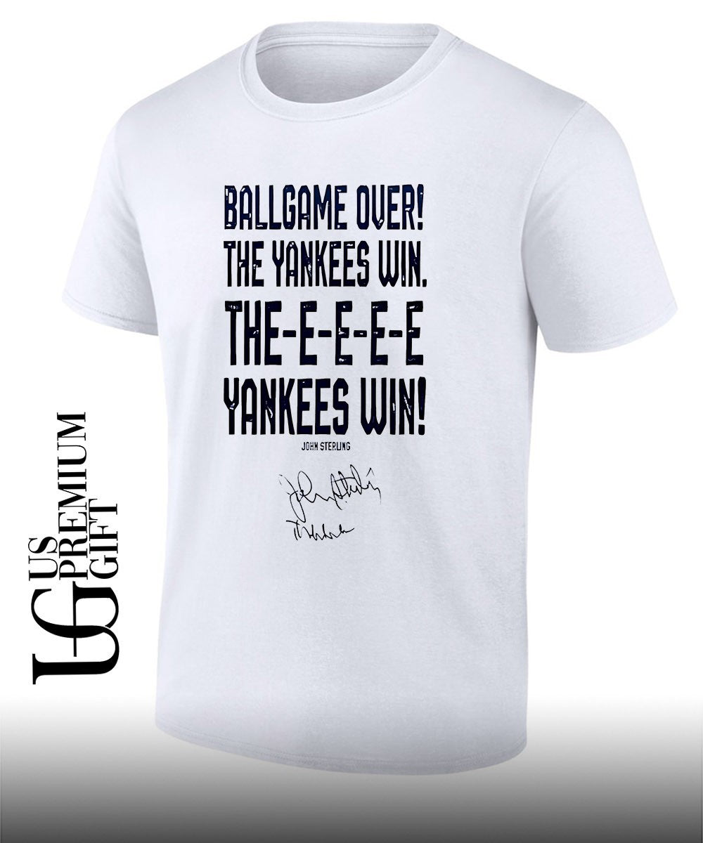 Ballgame Over The Yankees Win The Yankees Win New York Yankees Honoring John Sterling 1938-2026 signature shirt