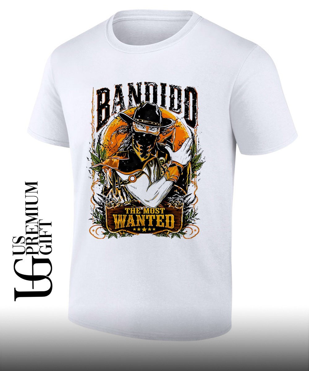 Bandido El Más Buscado The Most Wanted shirt