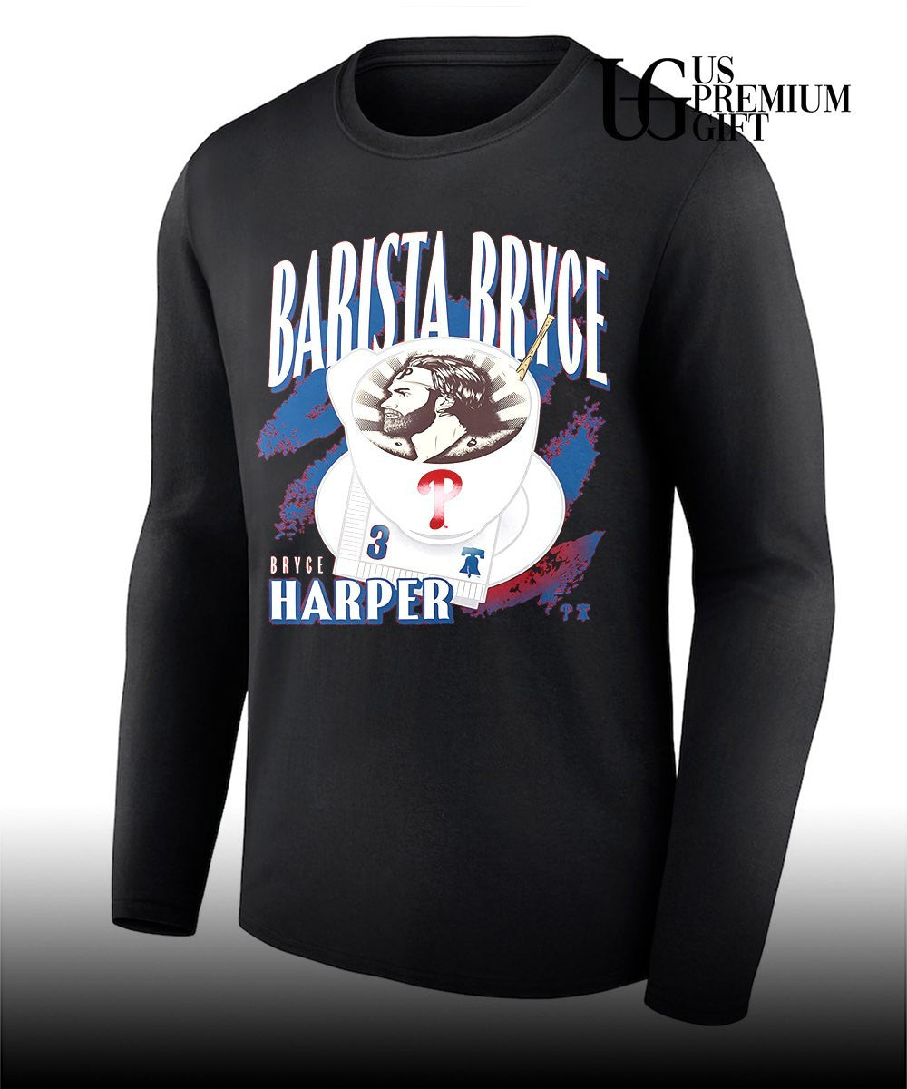 Barista Bryce player Bryce Harper Philadelphia Phillies baseball shirt