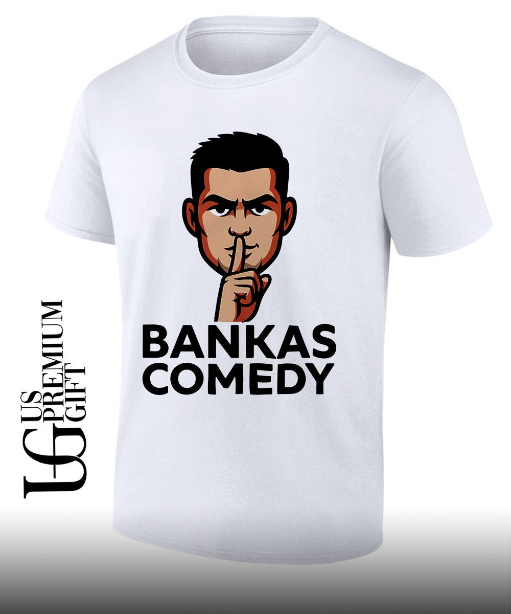 Ben Bankas Comedy shirt