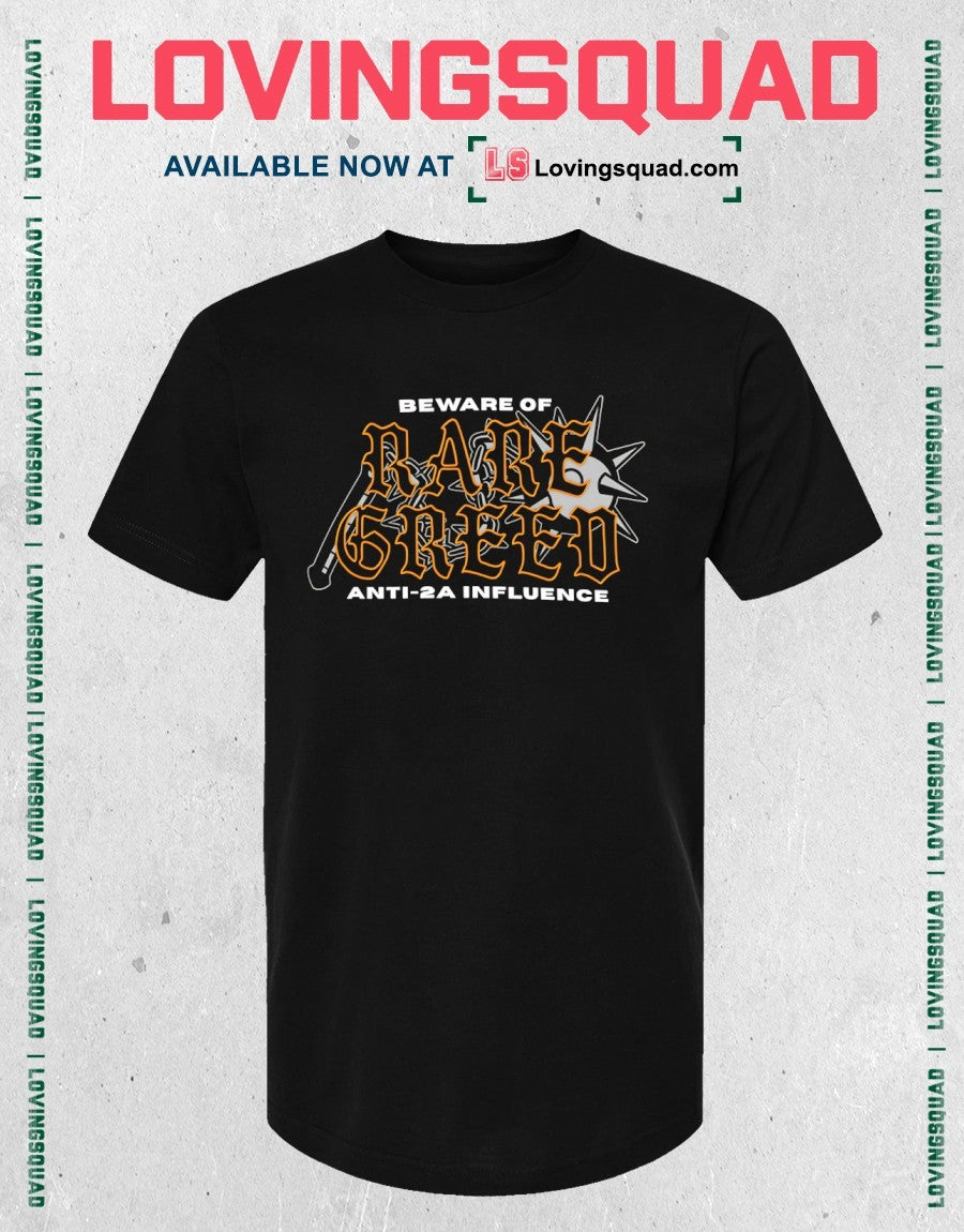Beware of Rare Greed Anti-2A Influence shirt