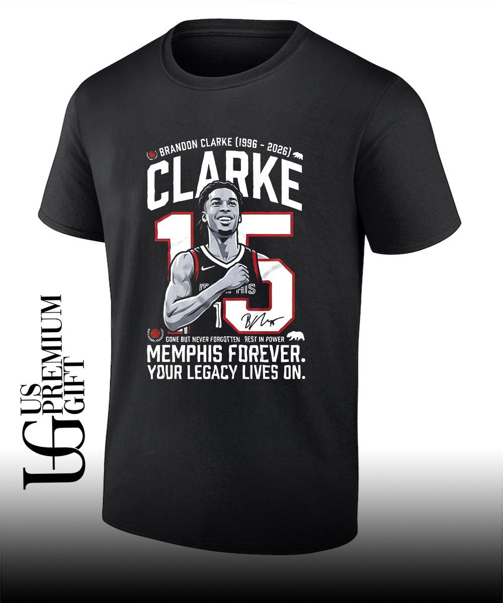 Brandon Clarke gone but never Forgotten Memphis Forever Legacy 1996-2026 signature shirt