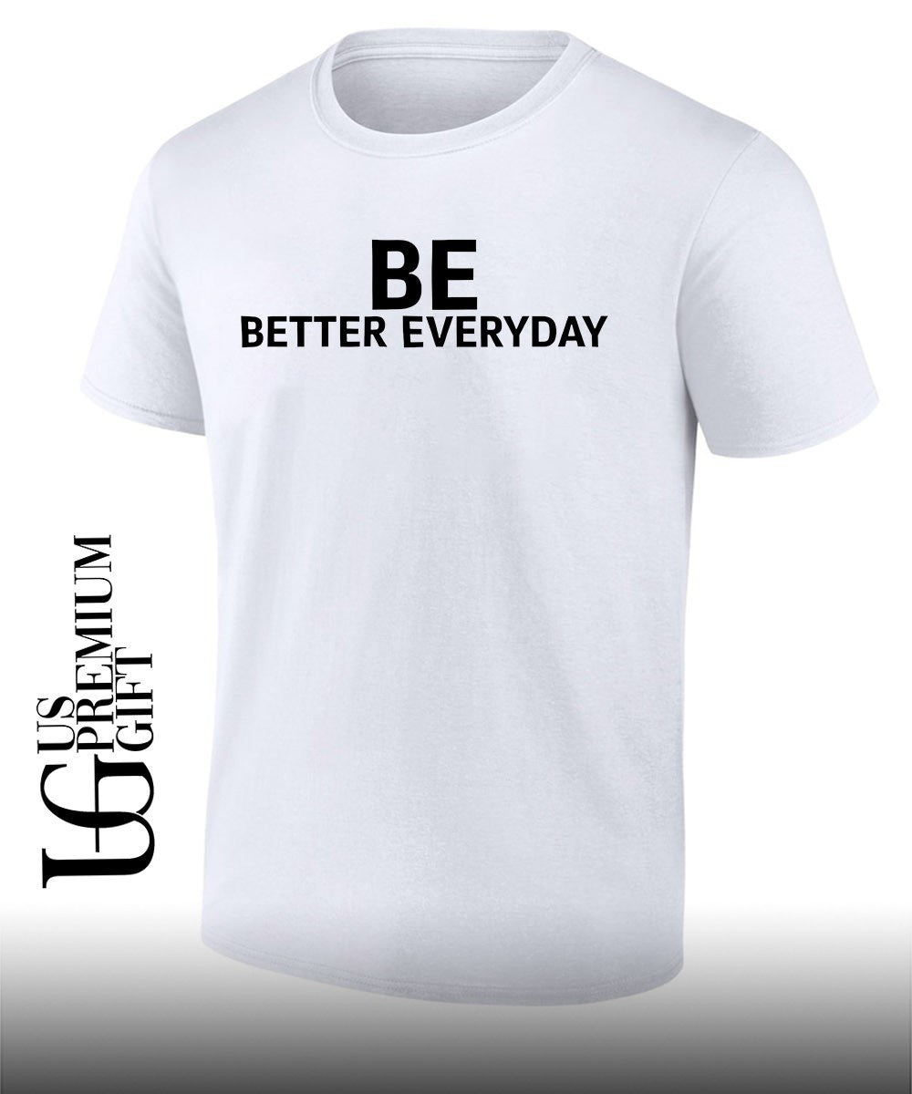 Brian Ferris be better everyday shirt