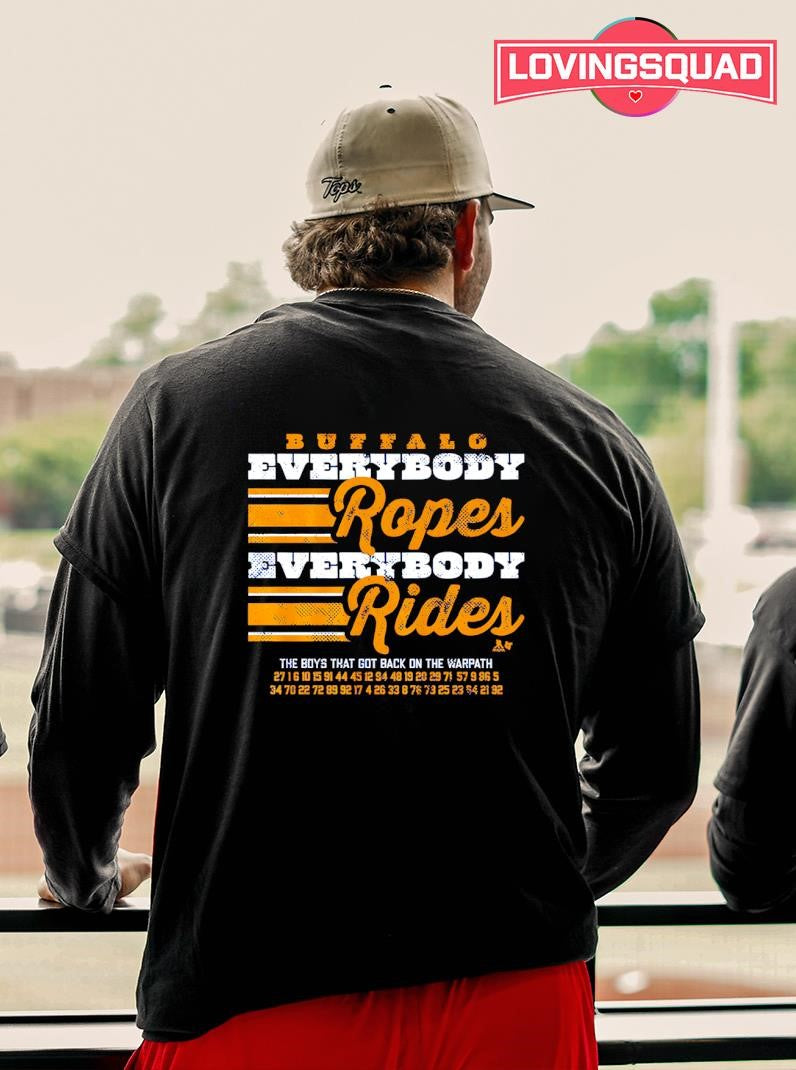 Buffalo Sabres Hockey Everybody Ropes Everybody Rides Shirt