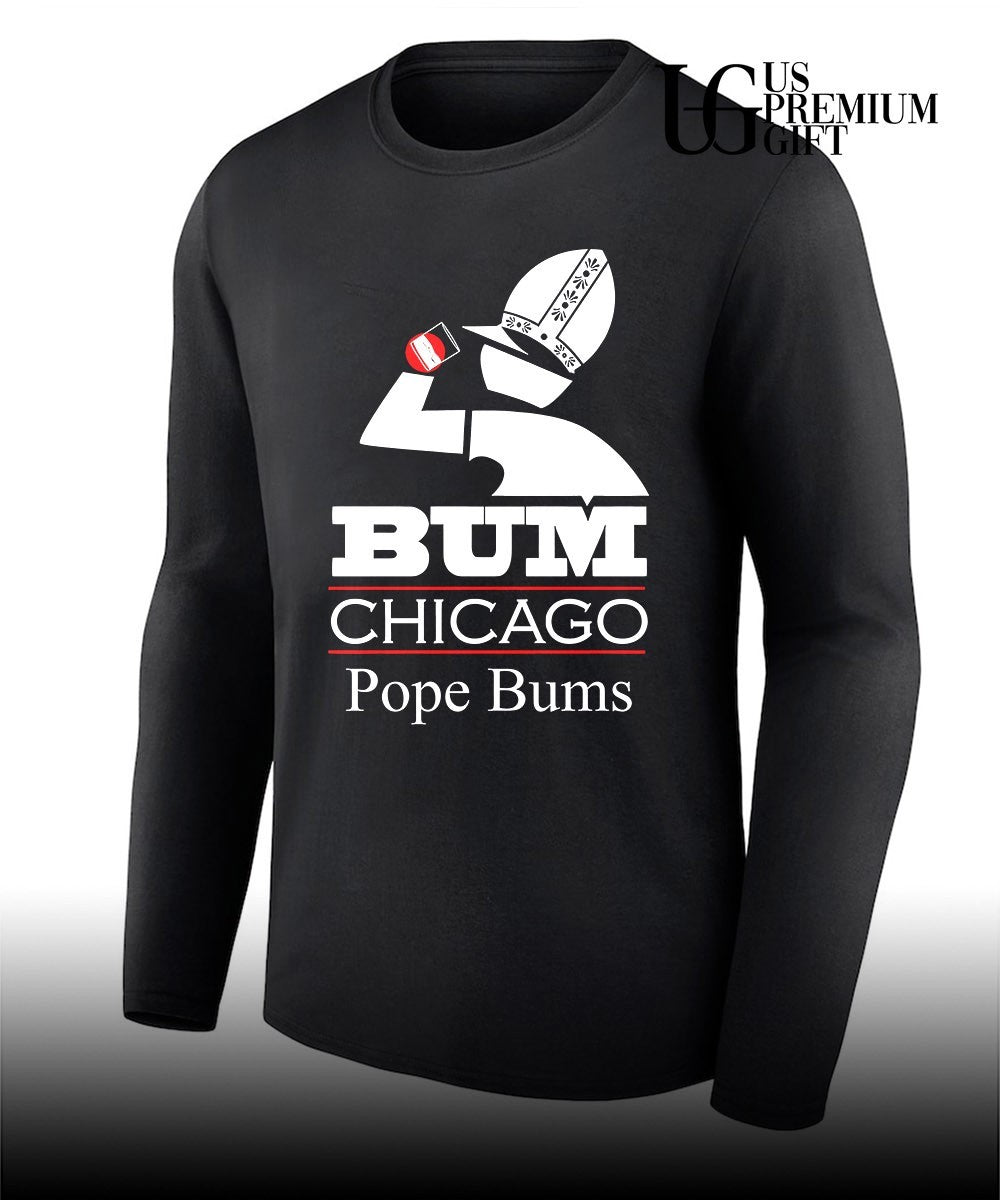 Bum Chicago Pope Bums shirt