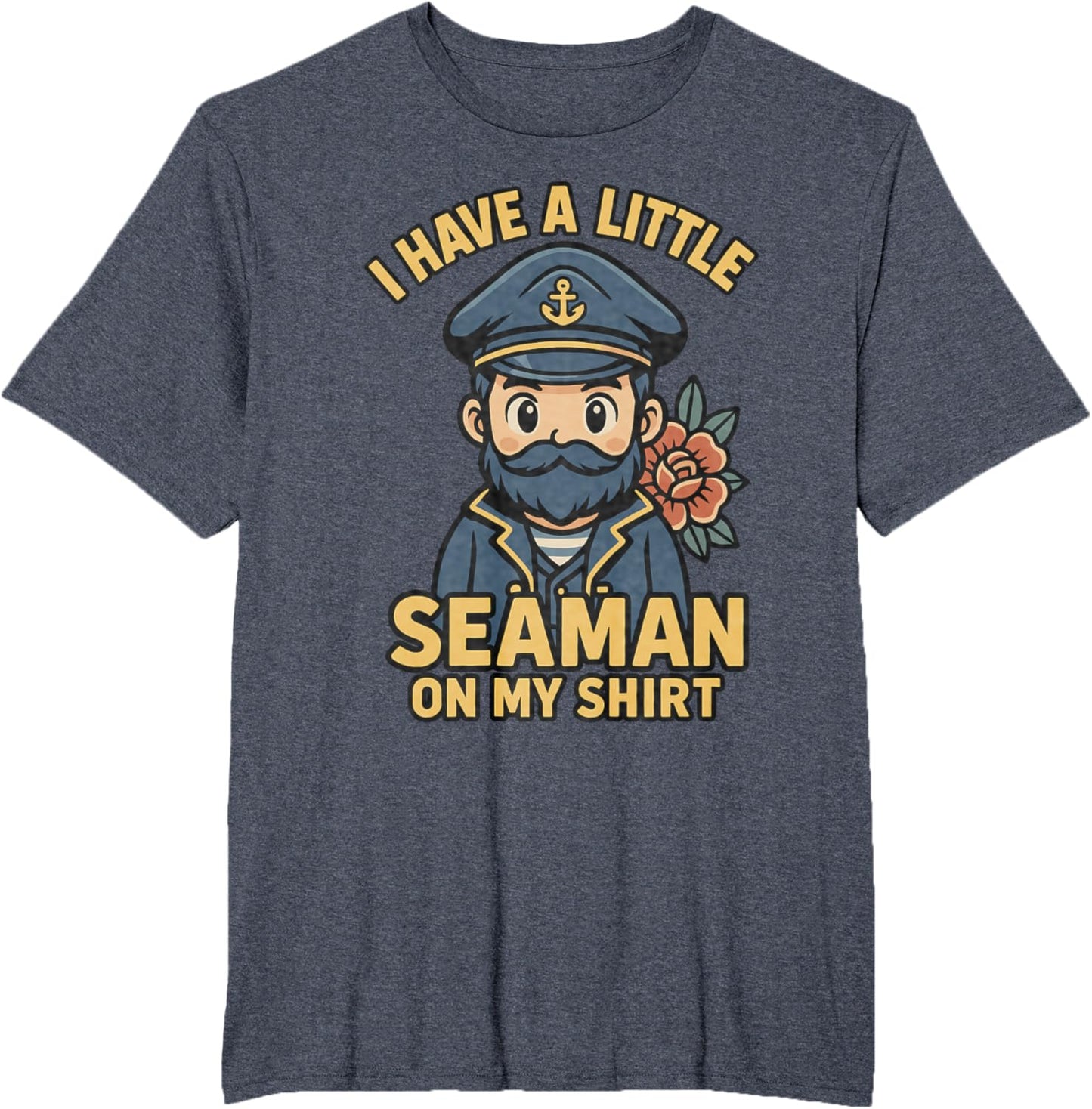 I Have A Little Seaman On My Shirt Funny