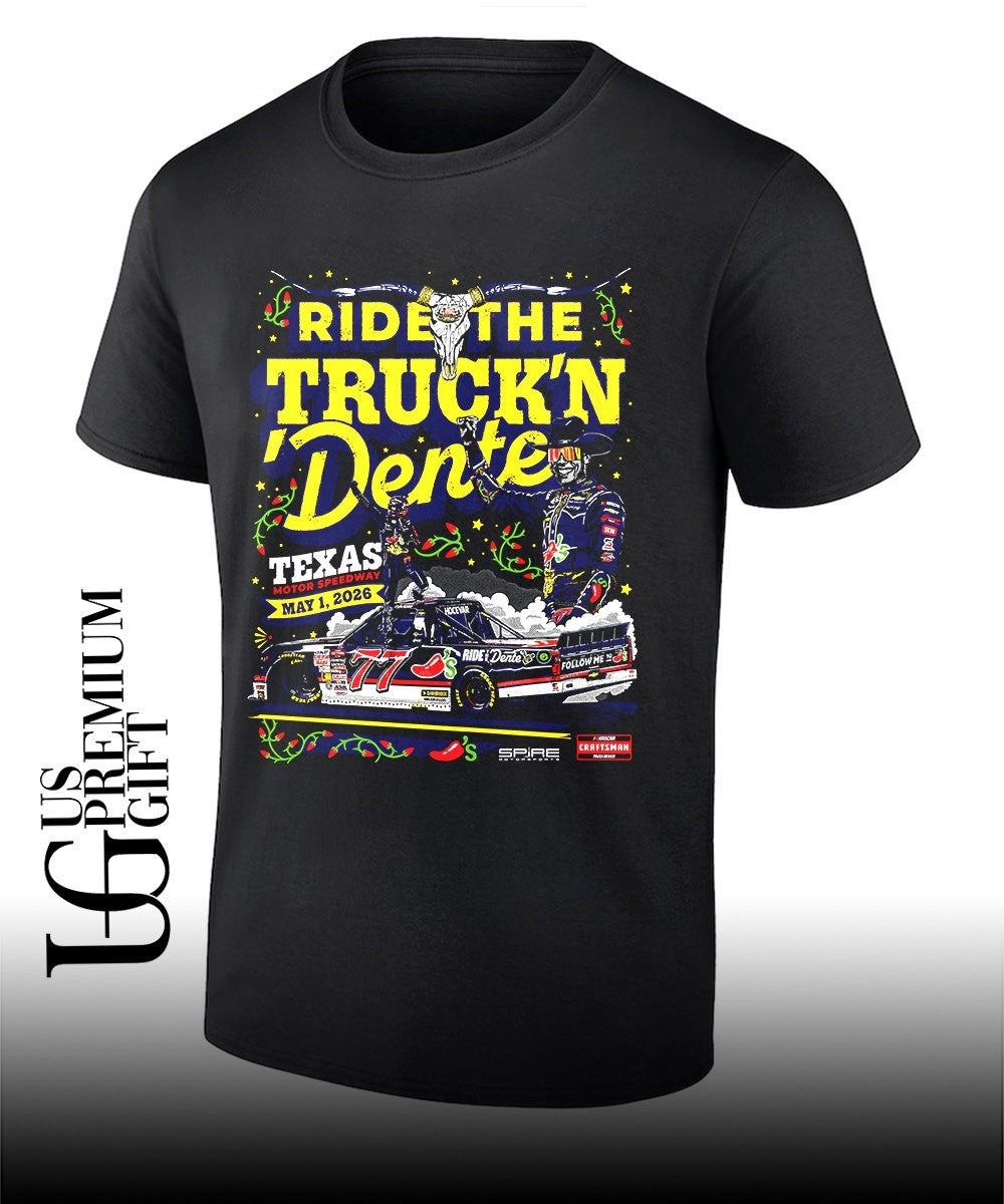 Carson Hocevar Texas Trucks 2026 Ride The Truck’n Dente graphic shirt