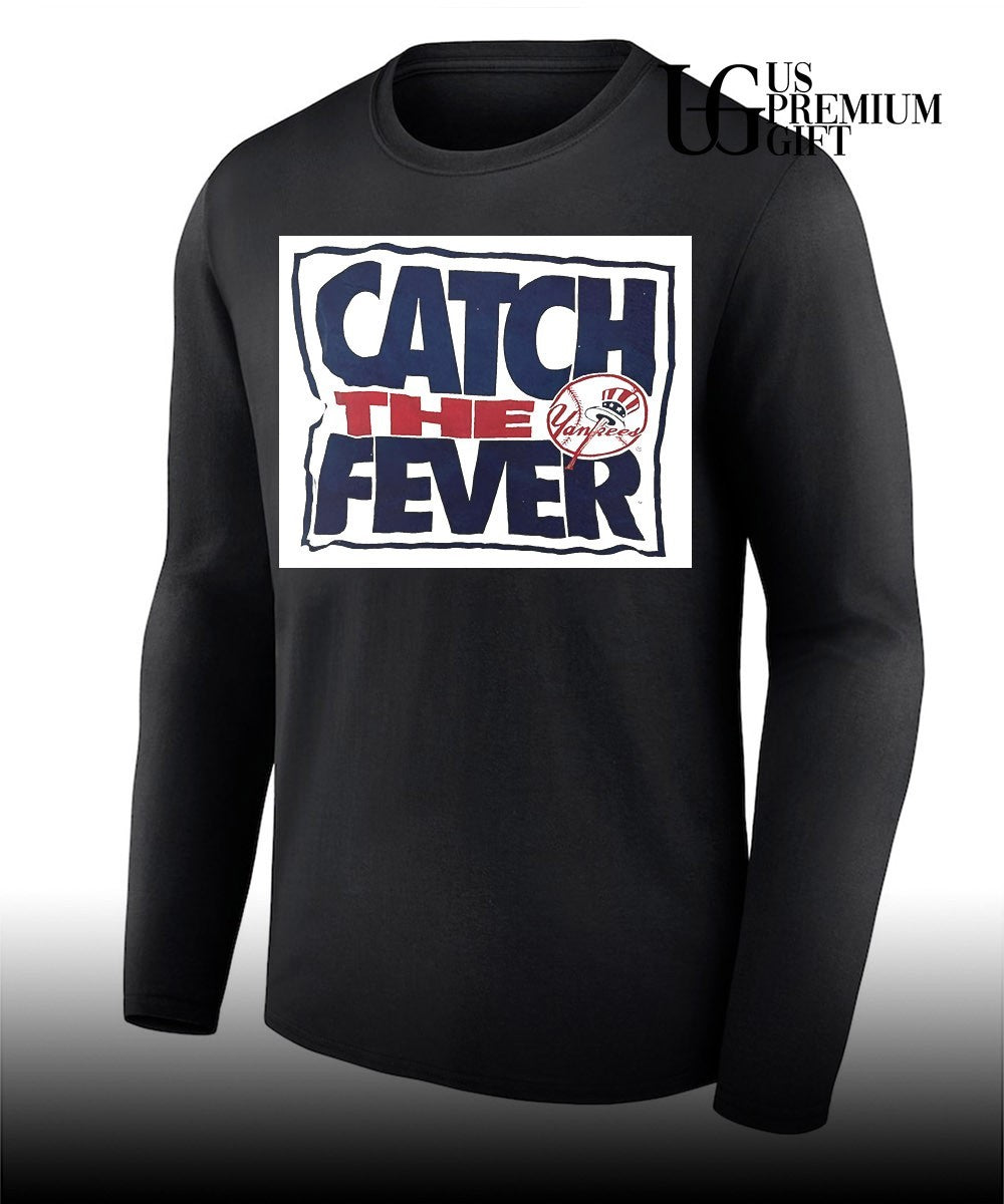 Catch the Fever New York Yankees shirt