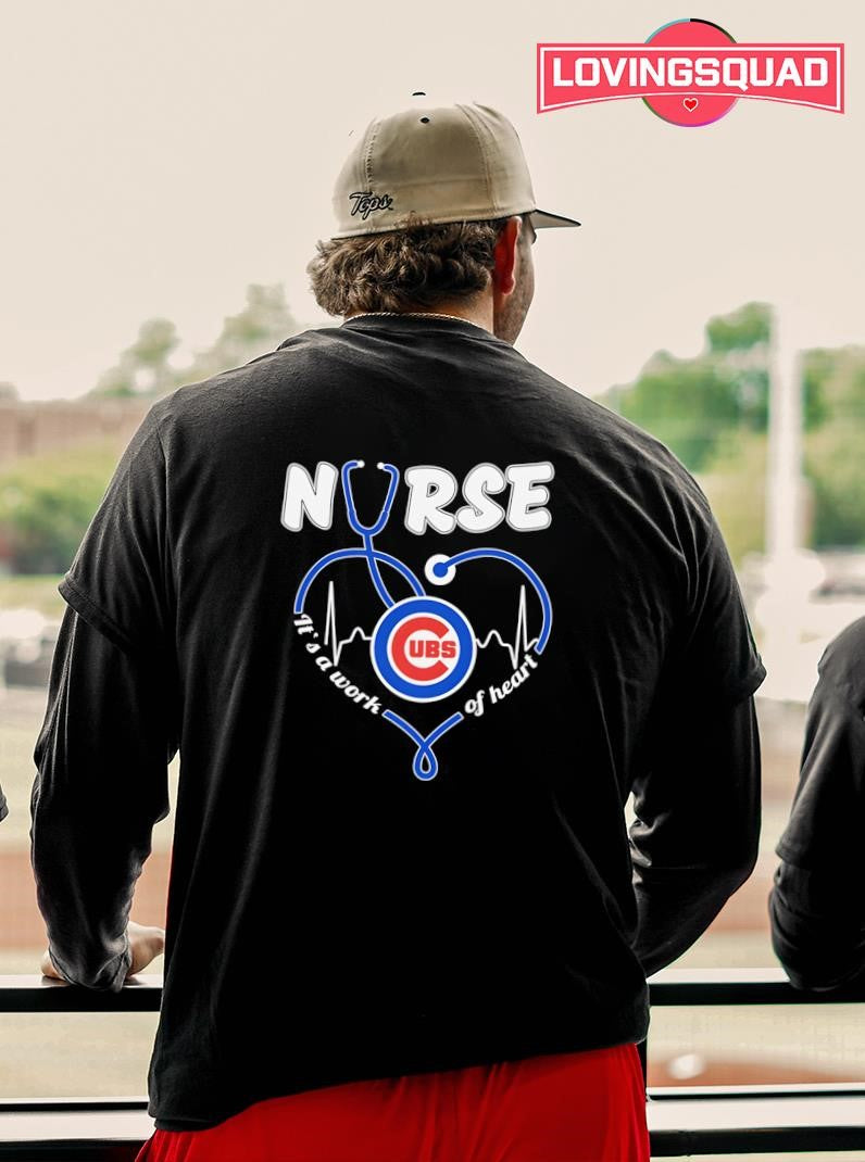 Chicago Cubs Nurse It’s A Work Of Heart Heartbeat Shirt