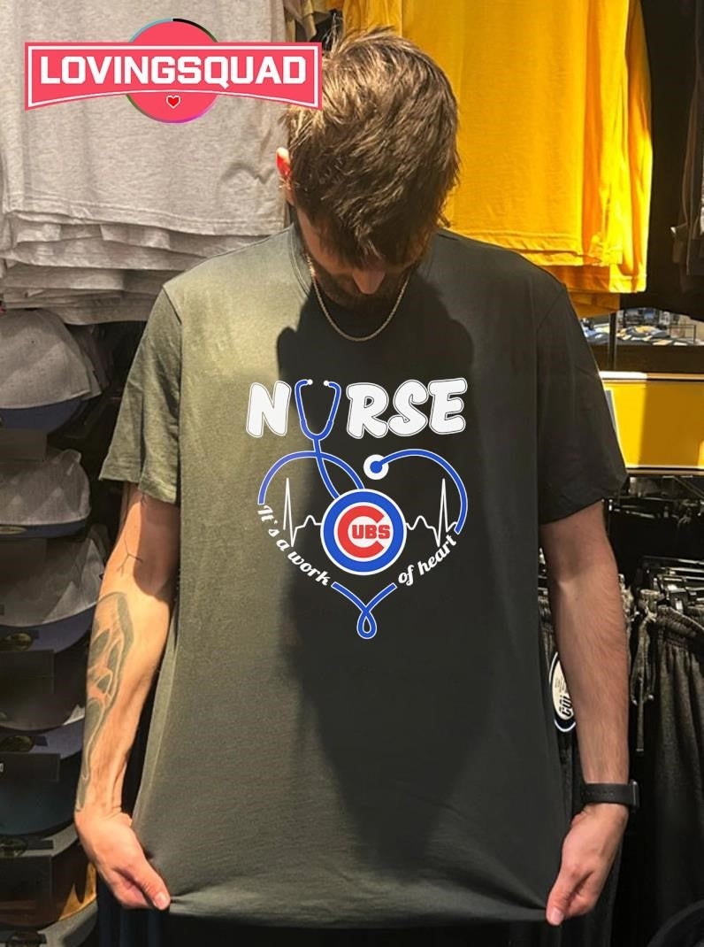 Chicago Cubs Nurse It’s A Work Of Heart Heartbeat Shirt